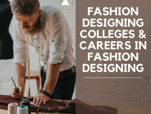 Fashion Designing Colleges & Careers in Fashion Designing