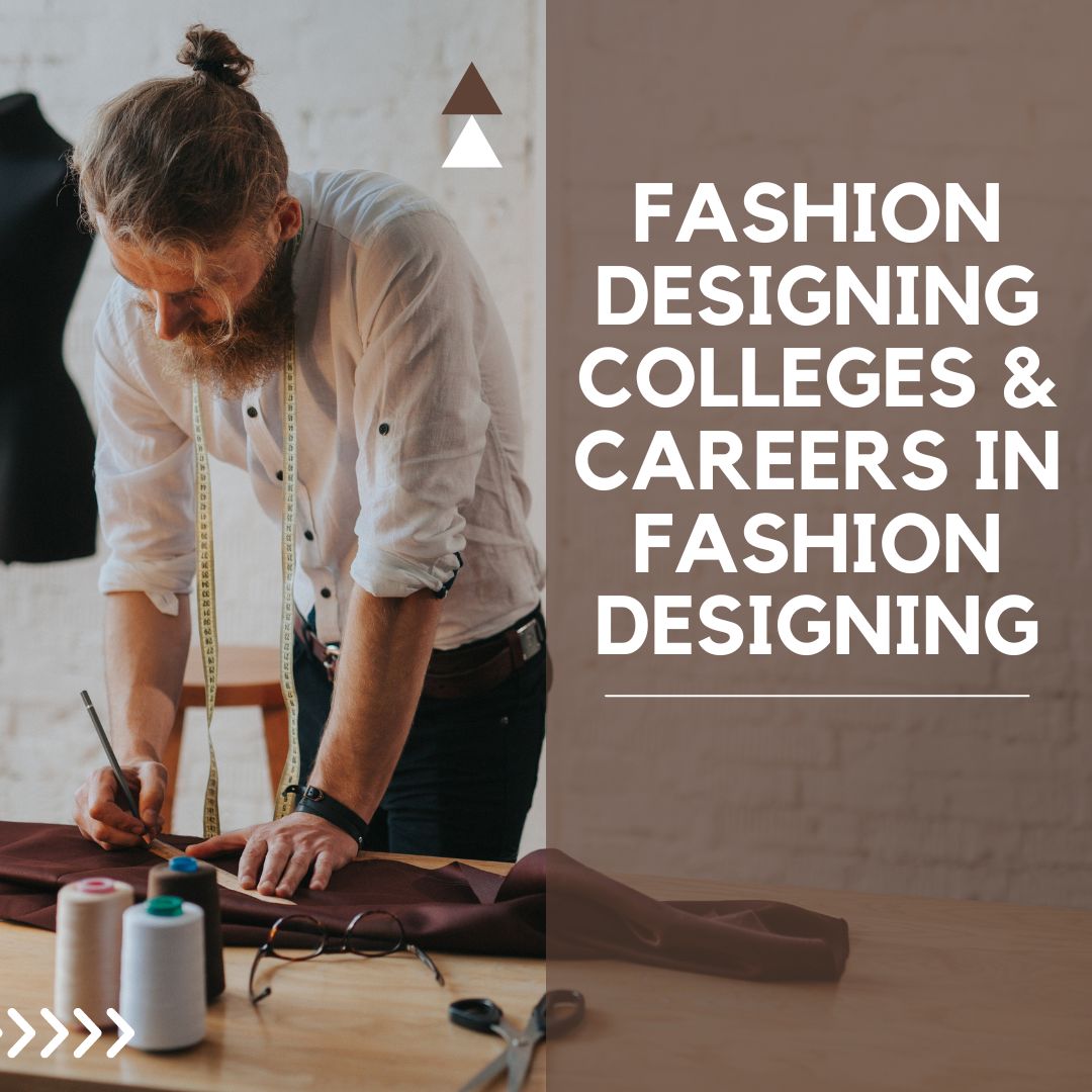 Fashion Designing Colleges & Careers in Fashion Designing